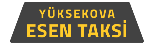 YÜKSEKOVA TAKSİ - YÜKSEKOVA ESEN TAKSİ | 0541 280 91 67